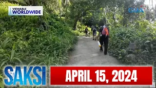 Saksi Express: April 15, 2024 [HD]