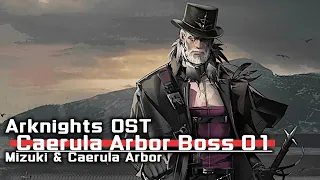 アークナイツ BGM - Caerula Arbor Boss Battle Theme 01 | Arknights/明日方舟 統合戦略 OST