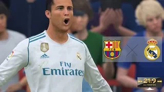 Ultrawide| 21:9| FIFA 18 Gameplay | Barcelona vs Real Madrid