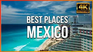 10 Top Rated Places to Visit in Mexico