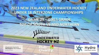 Girls: Top of South vs Mid Northern - RR#29 - 2023 NZ U18 Interzone UWH Championships