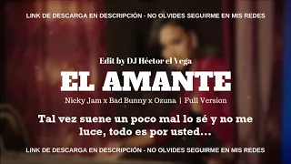 Nicky Jam - El Amante FULL (feat. Ozuna - Bad Bunny) VIDEO LETRA