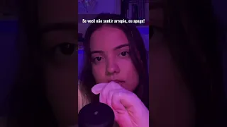 SE VOCÊ NÃO SENTIR ARREPIOS, EU APAGO! 💗 #asmr