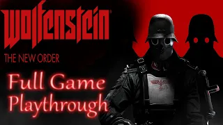 Wolfenstein The New Order *Full game* Gameplay playthrough (no commentary)