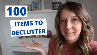 100 items to DECLUTTER NOW!! | #minimalism | #clutter free home | #budget