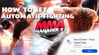 How to Set Automatic Fighting mode | Using Auto Clicker - Auto Tapper App | MMA Manager 2 |