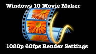 Windows Live Movie Maker 1080p 60fps render Settings BIT RATE EXPLAINED