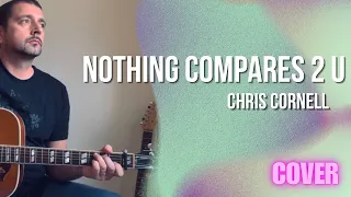 Chris Cornell - Nothing Compares 2 U [by Prince] (Acoustic Cover)