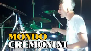 MONDO - CREMONINI - Live Drum Cover