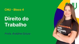 CNU - Bloco 4 - Aula de Direito do Trabalho: Trabalho da pessoa com deficiência e reabilitada.