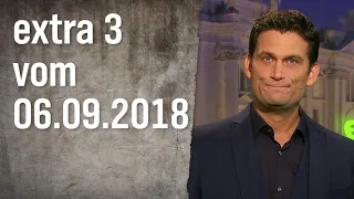 Extra 3 vom 06.09.2018 | extra 3 | NDR