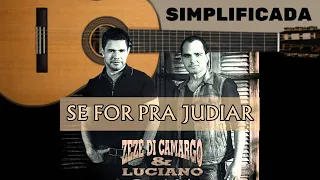 Zezé Di Camargo e Luciano - Se For Pra Judiar (COMO TOCAR)