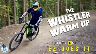First lap of Whistler - EZ Does It  [Ep#55]