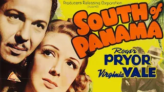 South of Panama (1941) SPY THRILLER
