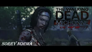 The Walking dead Michonne - Sorry Norma