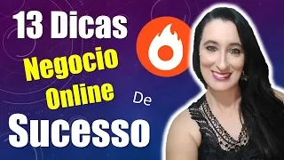 HOTMART | 13 Dicas Para Ter SUCESSO no Seu NEGOCIO ONLINE - Patricia Angelo