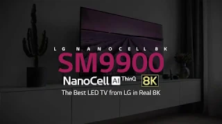 LG NanoCell SM9900 - Se allt och lite till med 8K Nano Cell TV
