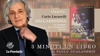 3 minuti 1 libro, Carlo Lucarelli presenta "Bell'abissina, un'indagine del commissario Marino"