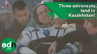 Three astronauts land in Kazakhstan!