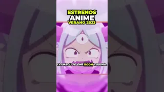 ⚡ESTRENOS ANIME VERANO 2023 POR DIA | 1 JULIO⚡