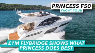 £1.4m flybridge shows what Princess does best | Princess F50 yacht tour | Motor Boat & Yachting