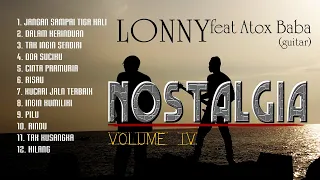 Lagu NOSTALGIA PALING DICARI  - BAG IV  - KOMPILASI  (JANGAN SAMPAI TIGA KALI ) COVER by LONNY