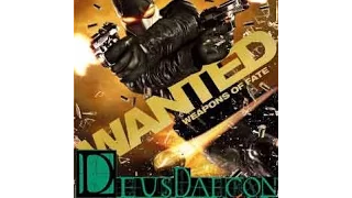 Deusdaecon Plays: Wanted: Weapons Of Fate