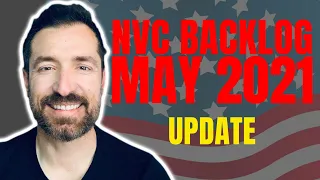 Immigration Update: NVC Backlog May 2021 |E Visa/Investor Visa Update & Predictions |Visa Processing