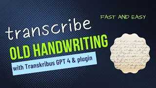 ANCESTRY IN THE AGE OF AI: How to transcribe with Transkribus and Chat GPT