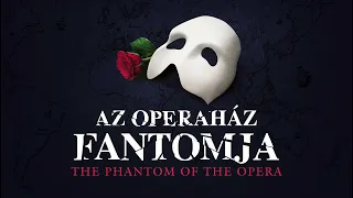 The Phantom of the Opera (2003 Hungarian Cast) - Andrew Lloyd Webber