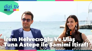 İrem Helvacıoğlu ve Ulaş Tuna Astepe ile çok samimi bir röportaj! - Dizi Tv 609. Bölüm