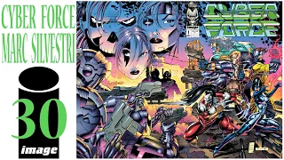 30TH ANNIVERSARY IMAGE SPOTLIGHT  ep. 1 Marc Silvestri Cyber Force #1