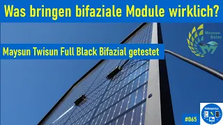 #065 - Was bringt bifazial wirklich? | Maysun Twisun 400W Full Black