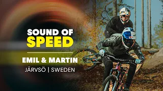 Emil Johansson & Martin Söderström's RAW MTB Perfection in Järvsö Bike Park | Sound of Speed