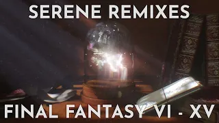 Serene Songs from Final Fantasy - Remixes from VI-XV - 1 Hour - Study/Chill/Sleep/Relaxation