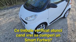 Ce trebuie verificat înainte sa cumpărați un Smart Fortwo @MicronVlogs