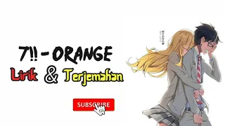 Orange - 7!! (Seven Oops) | Lirik & Terjemahan Indonesia