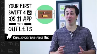 Challenge: Your First Bug - Beginning Programming with iOS 11, Swift 4, and Xcode 9