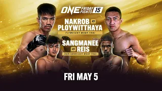 ONE Friday Fights 15: Nakrob vs. Ploywitthaya