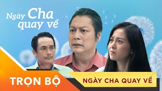 Cô gái c.ầu c.ứu cha ruột khi bị cha nuôi ép hôn vì tiền - "Ngày Cha Quay Về"- Trọn Bộ #xchp #ionetv