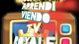 COSAS QUE APRENDI VIENDO LA TV ROYALE PT1