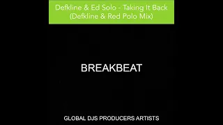 Defkline & Ed Solo - Taking It Back (Defkline & Red Polo Mix)