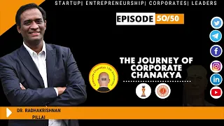 The Journey of Corporate Chanakya | EP 50 | Dr. Radhakrishnan Pillai & CAPL Team