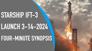 SPACEX STARSHIP IFT3 Launch Synopsis