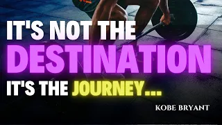 Kobe Bryant Motivational Speech - It's not the destination, it's the journey