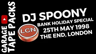 DJ Spoony ✩ La Cosa Nostra ✩ A Bank Holiday Special ✩ 25th May 1998 ✩ Garage Tape Packs