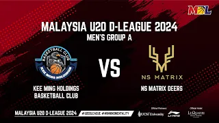 [LIVE] MALAYSIA U20 D-LEAGUE | 7PM@UCSI | KEE MING HOLDINGS BASKETBALL CLUB VS NS MATRIX DEERS A