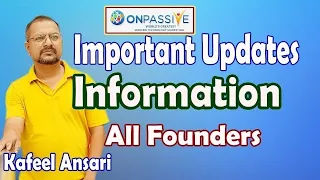 #ONPASSIVE Important Updates Information All Founder's ll Bisma Production