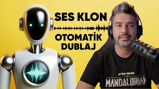 SES KLONLAMA ve OTOMATİK DUBLAJ