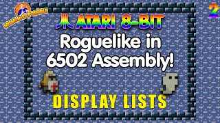 Let's Make EdVenture #2: Display Lists -- Coding a Roguelike in Atari 8-bit Assembly